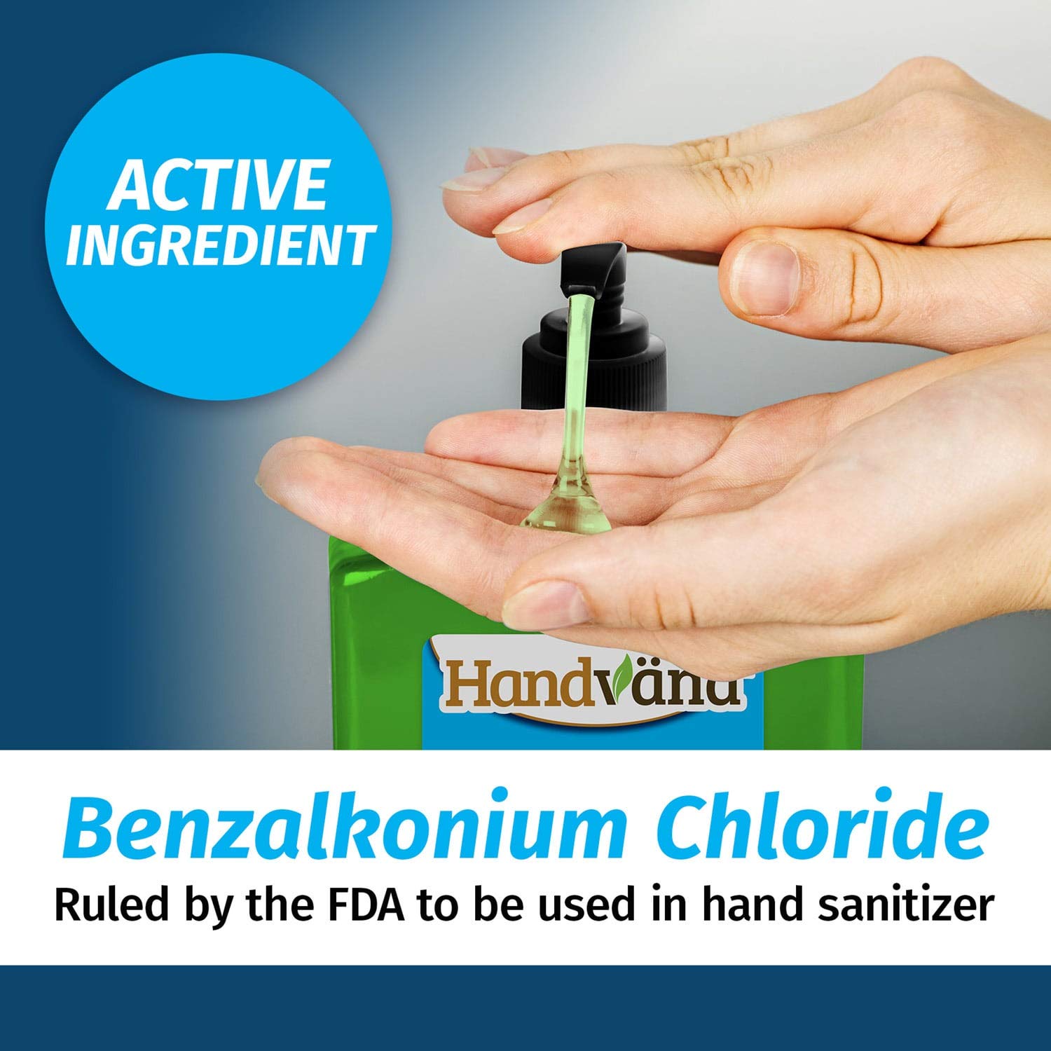 Hands pumping Handvana HydroClean Gel Hand Sanitizer onto his hands. Active ingredient is Benzalkonium Chloride which is ruled by the FDA to be used in hand sanitizer