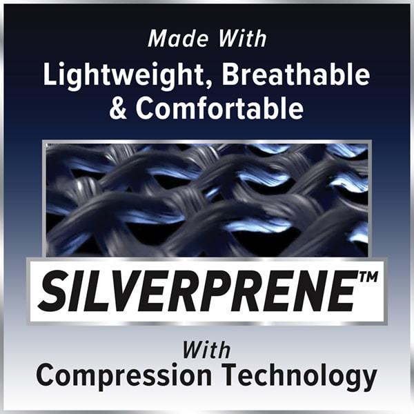 Text says Made with lightweight, breathable, and comfortable silverprene with compression technology